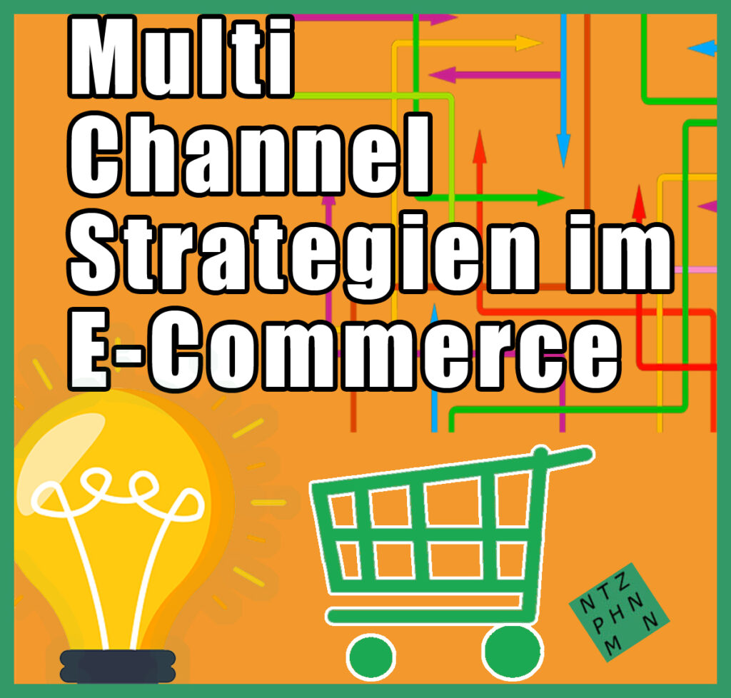 Multi Channel Strategie